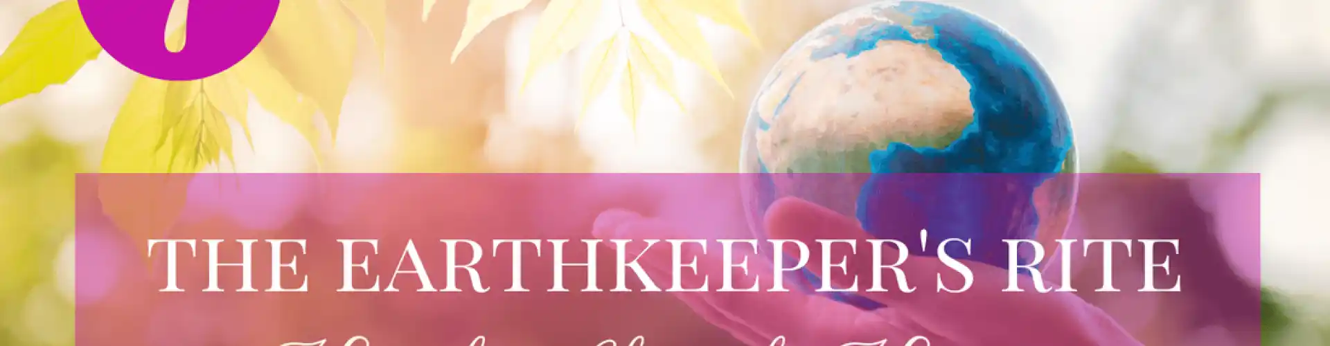 The Earthkeepers Rite Munay-Ki Rite 7 - Online Class by Cassaundra Paolini