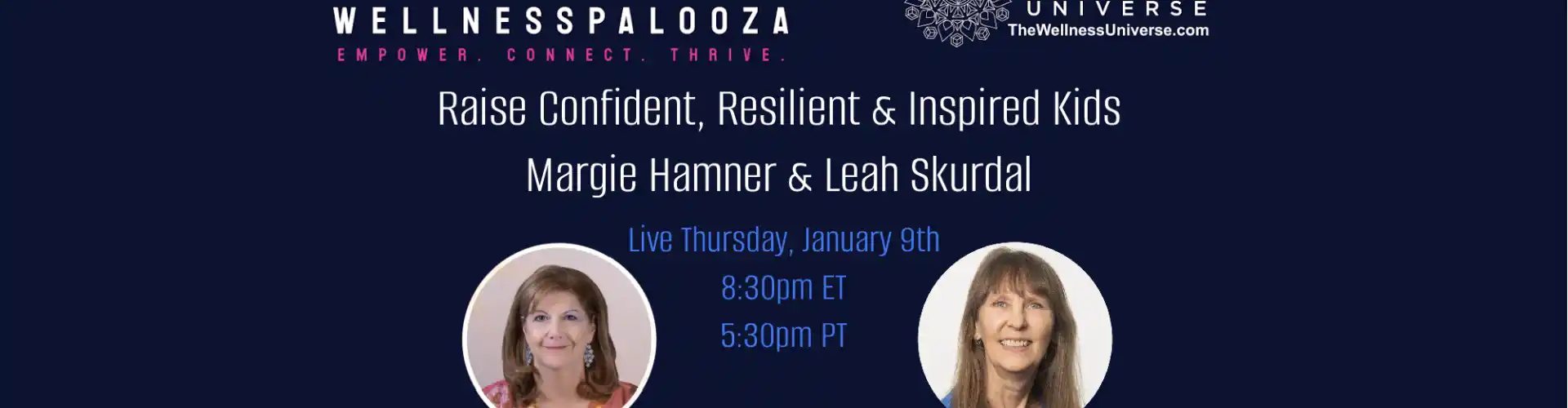 Wellnesspalooza 2025 Raise Resilient Kids with Margie Hamner & Leah Skurdal - Online Class by The Wellness Universe